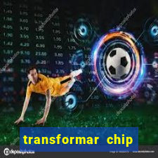 transformar chip tim em esim